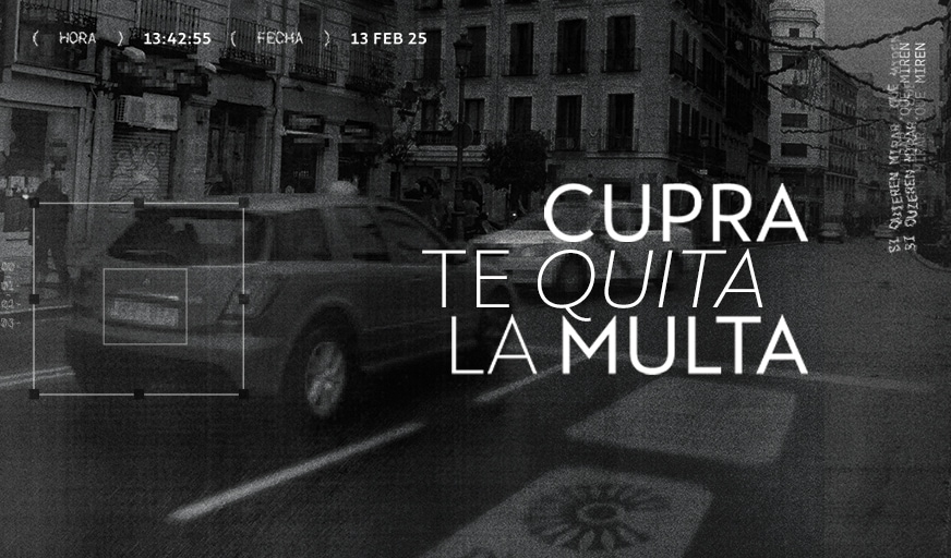 CUPRA TE QUITA LA MULTA
